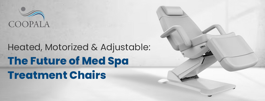 Heated, Motorized & Adjustable: The Future of Med Spa Treatment Chairs