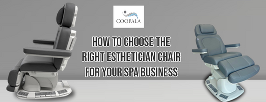 How to Choose the Right Esthetician Chair for Your Spa Business